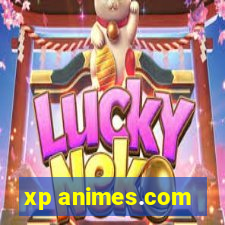 xp animes.com